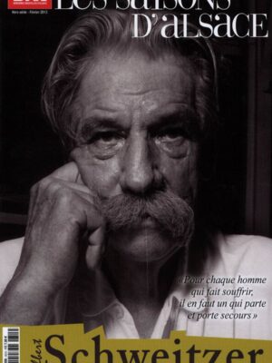 Les Saisons d'Alsace : Albert Schweitzer