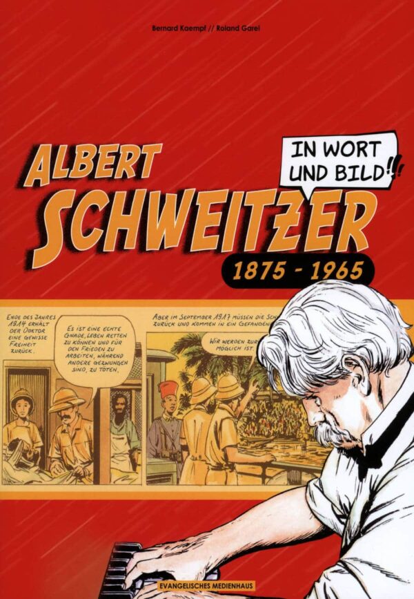 Albert Schweitzer : in Wort und Bild