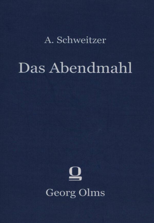 Das Abendmahl - Albert Schweitzer