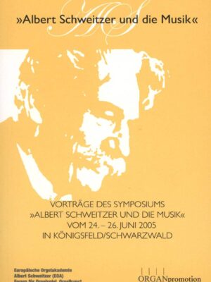 Albert Schweitzer und die Musik