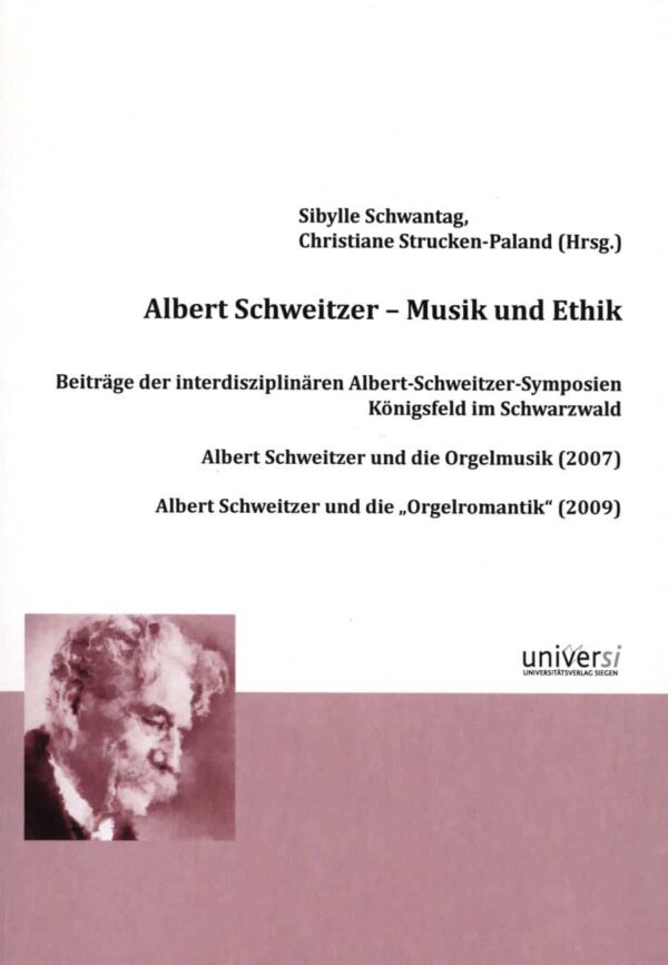 Albert Schweitzer - Musik und Ethik