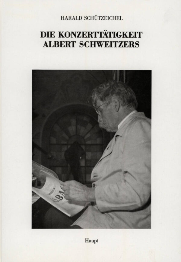 Die Konzerttätigkeit Albert Schweitzers
