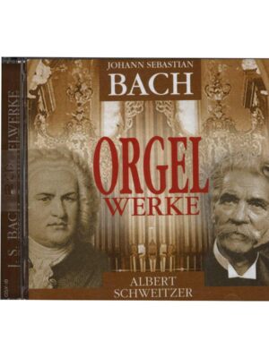 Johann Sebastian Bach : Orgelwerke