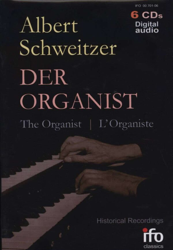 Der Organist - Albert Schweitzer