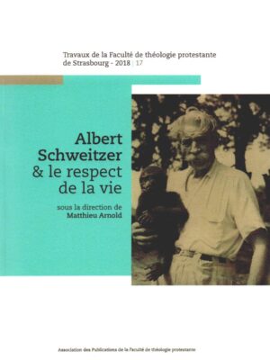 Albert Schweitzer et le respect de la vie