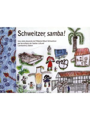 Schweitzer, samba !