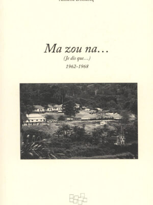 Ma zou na...(Je dis que...) 1962-1968