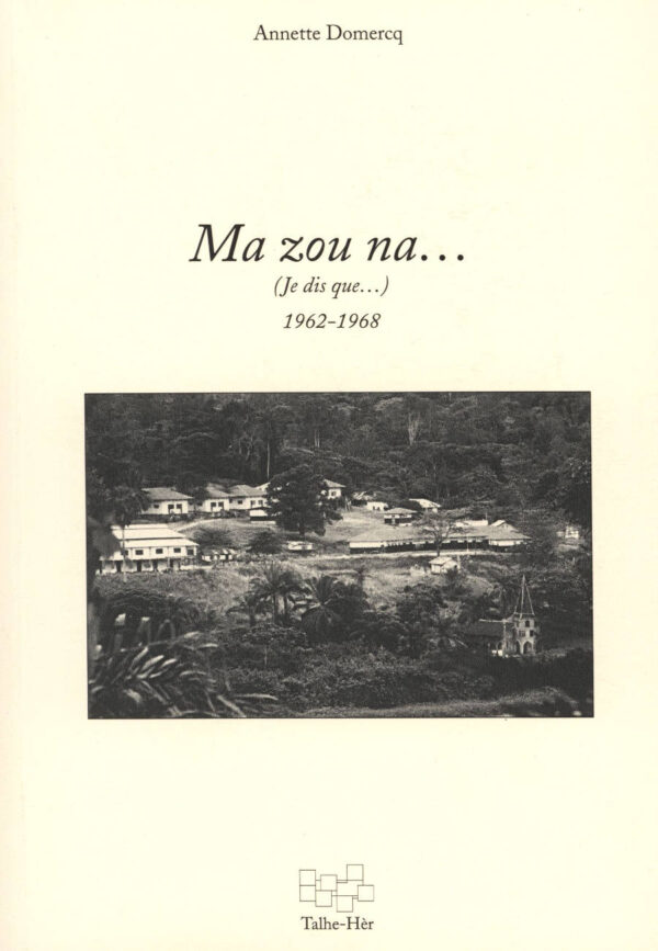 Ma zou na...(Je dis que...) 1962-1968