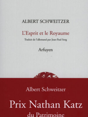 L'Esprit et le Royaume - Albert Schweitzer