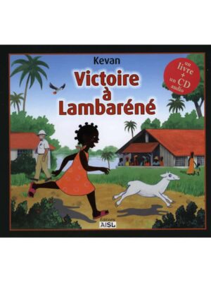 Victoire à Lambaréné + CD