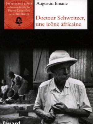 Docteur Schweitzer, une icône africaine