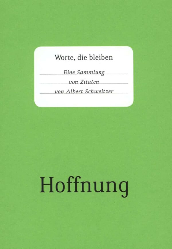 Hoffnung - Albert Schweitzer