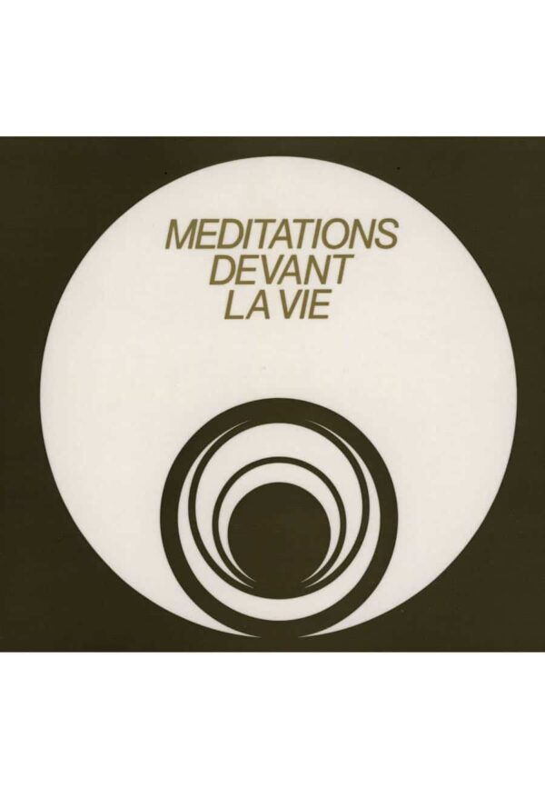 Méditations devant la vie