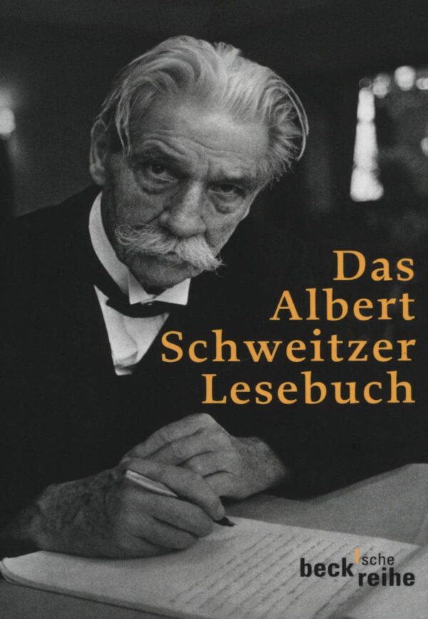 Das Albert Schweitzer Lesebuch