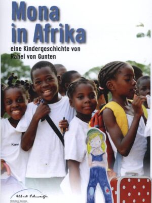 Mona in Afrika. Eine Kindergeschichte