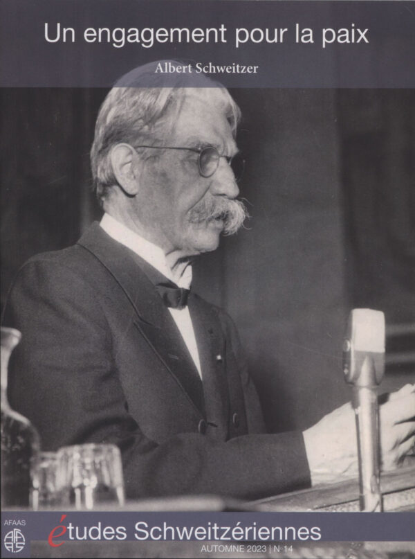 Albert Schweitzer, un engagement pour la paix