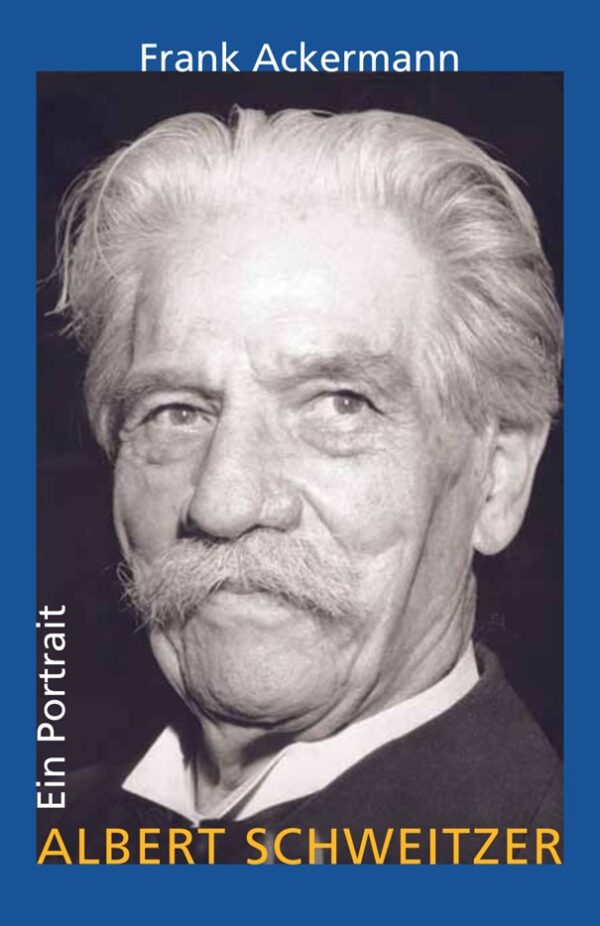Ein portrait Albert Schweitzer - Franck Ackermann
